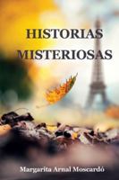 HISTORIAS MISTERIOSAS (Spanish Edition) 8409643804 Book Cover