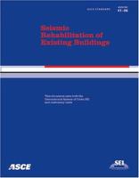 Seismic Rehabilitation of Existing Buildings: Seismic Rehabilitation of Existing Buildings (ASCE Standard) 078440884X Book Cover