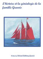 L'histoire et la g�n�alogie de la famille Gravois 1621378381 Book Cover