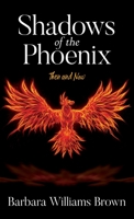 Shadows of the Phoenix: Then and Now 164990035X Book Cover