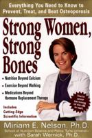 Strong Women, Strong Bones: Everything you Need to Know to Prevent, Treat, and Beat Osteoporosis 0399532498 Book Cover