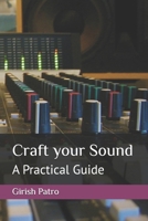 Craft your Sound: A Practical Guide B0BPGX2ZVV Book Cover
