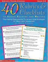 40 Rubrics & Checklists to Assess Reading and Writing (Grades 3-6) 059001787X Book Cover
