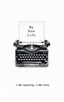 My New Life: A Practical Guide to Following Jesus B0GCH54ZGL Book Cover