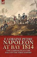 Napoleon at bay 1814, 1846777372 Book Cover
