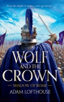 Wolf and the Crown 1836785429 Book Cover
