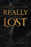 What Was Never Really Lost B0CL1JXX1G Book Cover