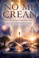NO ME CREAN (Spanish Edition) B0H71KQV46 Book Cover