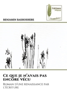 Ce que je n'avais pas encore vécu (French Edition) 6209991505 Book Cover