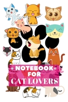Notebook for Cat Lovers: Wide Ruled Blank Lined Paper Cat Notebook for School, Journaling, or Personal Use Composition Notebook for School Adults Girls and Boys Writing & Drafting Notes. 1692565613 Book Cover