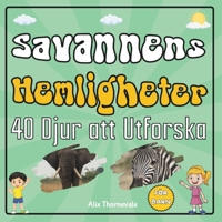 Savannens Hemligheter: 40 Djur att Utforska (Swedish Edition) B0DS8YMCYX Book Cover