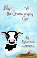 Molly, the Opera-singing Cow 148092685X Book Cover
