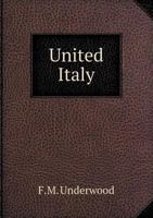 United Italy 1355856132 Book Cover