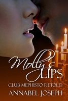 Molly's Lips: Club Mephisto Retold 0615645003 Book Cover