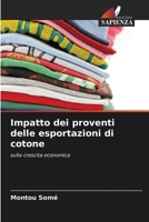 Impatto dei proventi delle esportazioni di cotone: sulla crescita economica 6205889153 Book Cover