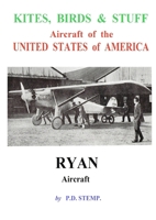 Kites, Birds & Stuff - RYAN Aircraft 1008974900 Book Cover
