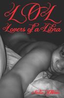 LOL: Lovers of a Libra 1976451213 Book Cover