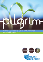 Pilgrim: A Course for the Christian Journey - Turning to Christ 089869938X Book Cover