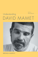 Understanding David Mamet: With a New Preface (Understanding Contemporary American Literature) 1611170028 Book Cover