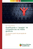 Qualificando o apagão de competências da média gerência 3639748808 Book Cover