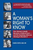 A Woman's Right to Know 0989618900 Book Cover