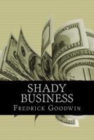 Shady Business 1985195461 Book Cover