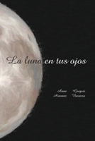La luna en tus ojos 1006437576 Book Cover
