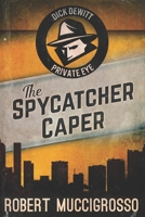The Spycatcher Caper: Large Print Edition B088BGQ9Z5 Book Cover