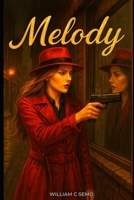 Melody B0FFS5LV76 Book Cover