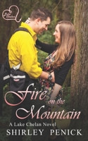 Fire on the Mountain: A Lake Chelan Novel 1717546862 Book Cover