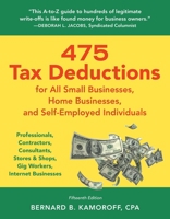 475 Tax Deductions for All Small Businesses, Home Businesses, and Self-Employed Individual: Professionals, Contractors, Consultants, Stores & Shops, Gig Workers, Internet Businesses 1493098195 Book Cover