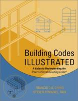 Building Codes Illustrated: A Guide to Understanding the 2006 International Building Code (Building Codes Illustrated) 0471099805 Book Cover