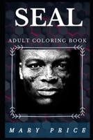 Seal Adult Coloring Book: Celebrated Romantic Singer and Author of Kiss From a Rose Inspired Adult Coloring Book 1678683582 Book Cover