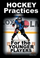 Hockey Practices for the Younger Players 918007832X Book Cover