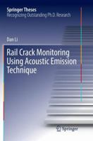 Rail Crack Monitoring Using Acoustic Emission Technique 9811083479 Book Cover