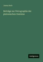 Beitrage Zur Petrographie Der Plutonischen Gesteine 1247616916 Book Cover