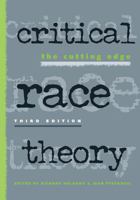Critical Race Theory: The Cutting Edge 1439910618 Book Cover
