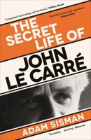 The Secret Life of John Le Carre 0063341042 Book Cover