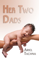 Her Two Dads 1615814124 Book Cover