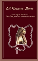 El Rosario Santo: Como Rezar el Rosario/Una Gu�a para vivir los misterios de la fe B0948JTH84 Book Cover