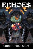 Echoes 147592237X Book Cover