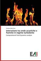 Interazione tra onde acustiche e fiamme in regime turbolento 363977387X Book Cover