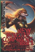 New Monster Companion's: Book 3 - The Third (New Monster Companion's (Series 2: The New Dungeon.)) B0DZTPCZHK Book Cover
