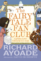Fairy Tale Fan Club: Legendary Letters Collected by C.C. Cecily B0GMZKRX2F Book Cover