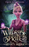 The Wildrose Sprite 2 1733856250 Book Cover