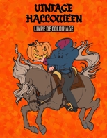 Vintage Halloween Livre de Coloriage 1636380387 Book Cover