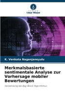 Merkmalsbasierte sentimentale Analyse zur Vorhersage mobiler Bewertungen 6206420450 Book Cover