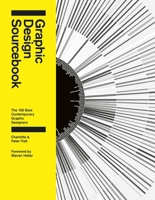 Graphic Design Sourcebook: The 100 Best Contemporary Graphic Designers 1783130164 Book Cover