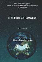 Elite Stars of Ramadan: Memoirs of A hafiz 1095597302 Book Cover