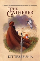 The Gatherer (The Powers of Moran) B0CQFMXKMD Book Cover